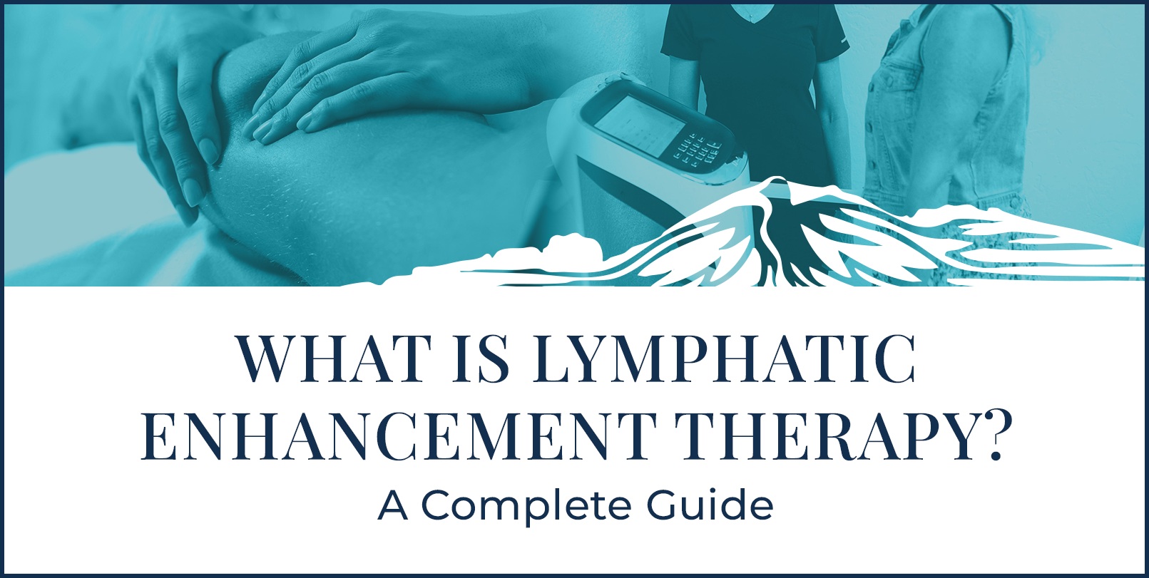 What Is Lymphatic Enhancement Therapy? A Complete Guide what is lymphatic enhancement therapy