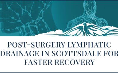 Post-Surgery Lymphatic Drainage in Scottsdale for Faster Recovery