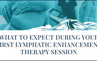 What to Expect During Your First Lymphatic Enhancement Therapy Session