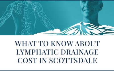 What to Know About Lymphatic Drainage Cost in Scottsdale